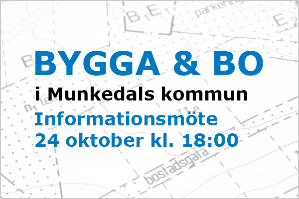 Stiliserad kartbild med text: Bygga & bo i Munkedals kommun. Informationsmöte 24 oktober kl. 18:00