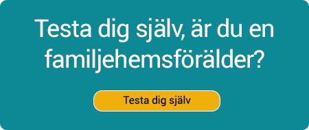 Bild med texten "Testa dig själv, är du en familjehemsförälder?" När du klickar på bilden kommer du till Sveriges Kommuner och Regioners webbplats.